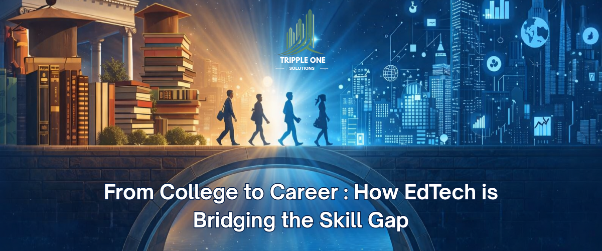 From College to Career: How EdTech is Bridging the Skill Gap