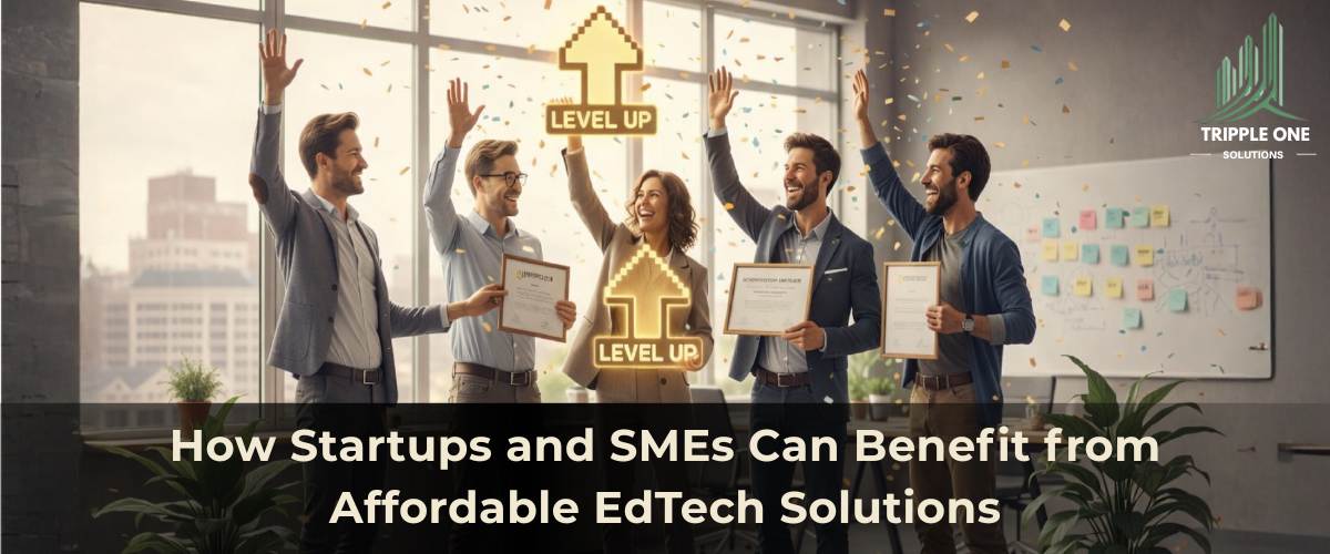 How Startups and SMEs Can Benefit from Affordable EdTech Solutions